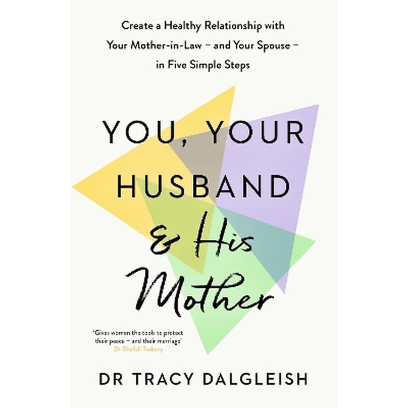 You, Your Husband and His Mother