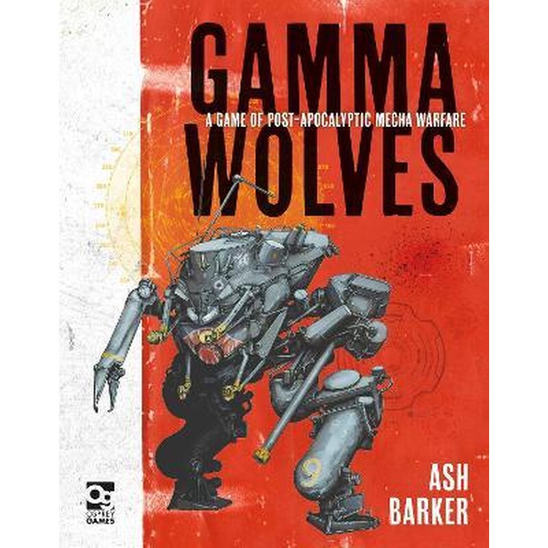 Gamma Wolves : A Game of Post-apocalyptic Mecha Warfare