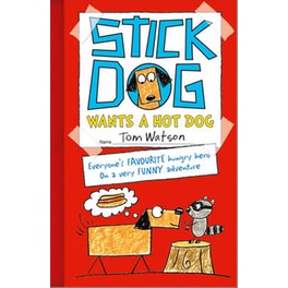 Stick Dog Wants a Hot Dog