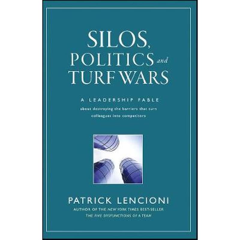 Silos, Politics and Turf Wars