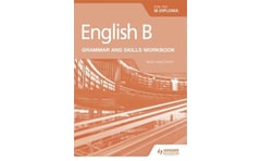 English B for the IB Diploma Grammar and Skills Workbook