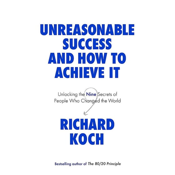 Unreasonable Success and How to Achieve It image 0