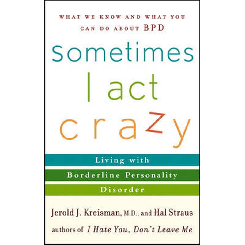 Sometimes I Act Crazy