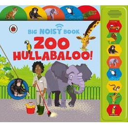 Zoo Hullabaloo! Ladybird Big Noisy Book