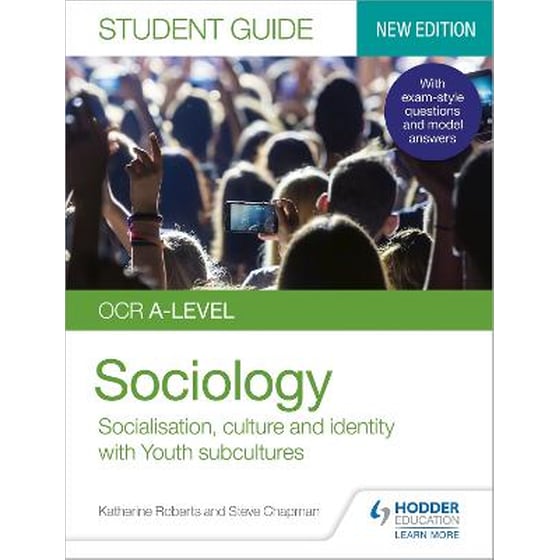 OCR A-level Sociology Student Guide 1: Socialisation, culture and identity with Family and Youth subcultures image 0