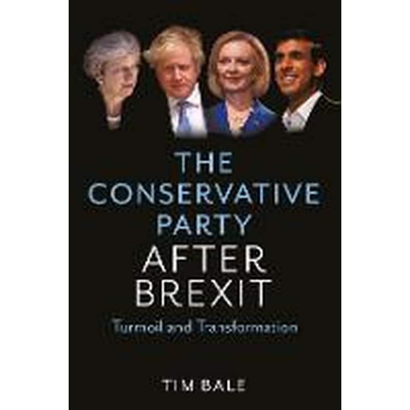 Conservative Party After Brexit: Turmoil and T ransformation