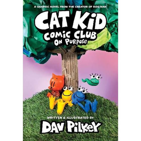 Cat Kid Comic Club 3: On Purpose: A Graphic Novel (Cat Kid Comic Club #3) PB image 0
