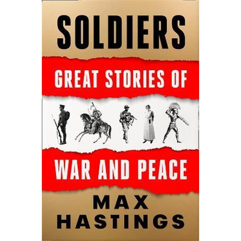 Soldiers : Great Stories of War and Peace