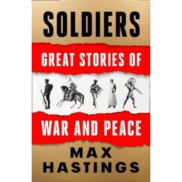 Soldiers : Great Stories of War and Peace