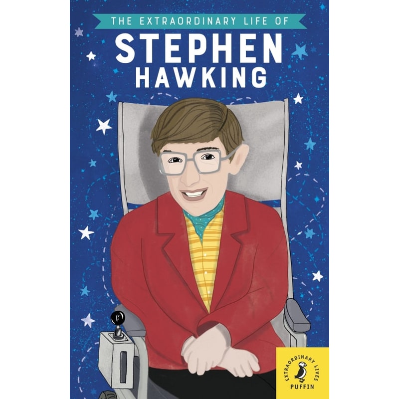 Extraordinary Life of Stephen Hawking