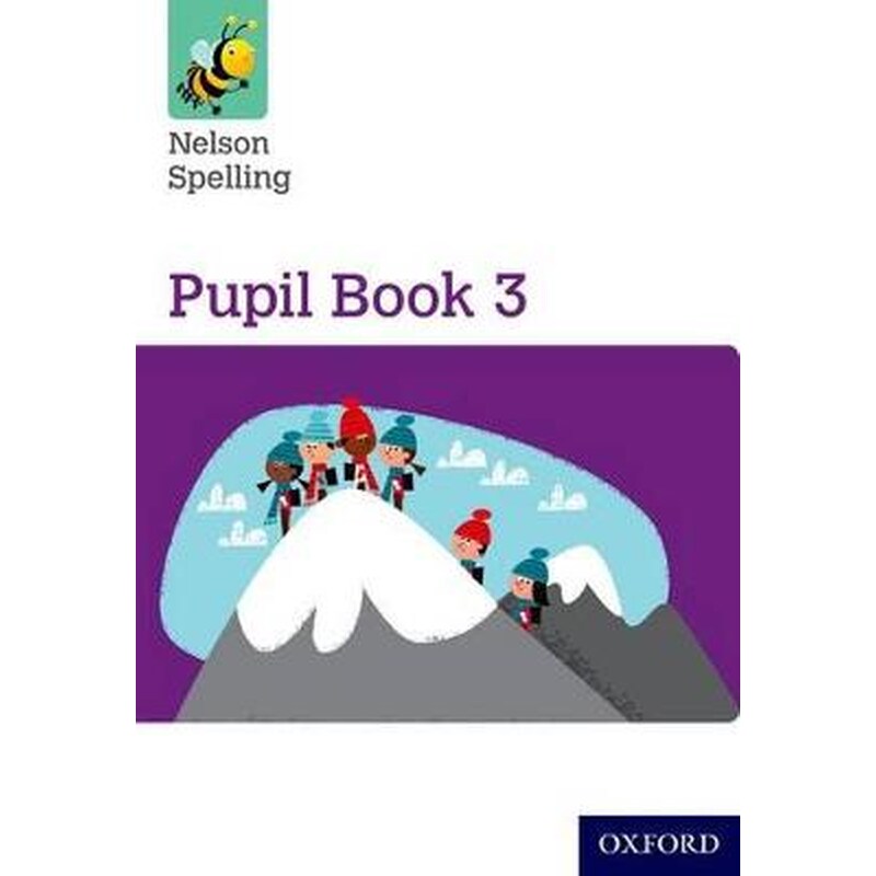 Nelson Spelling Pupil Book 3 Year 3/P4
