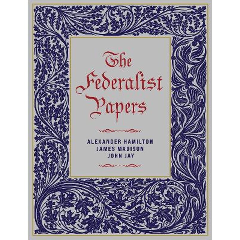 The Federalist Papers
