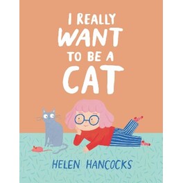 I Really Want To Be a Cat