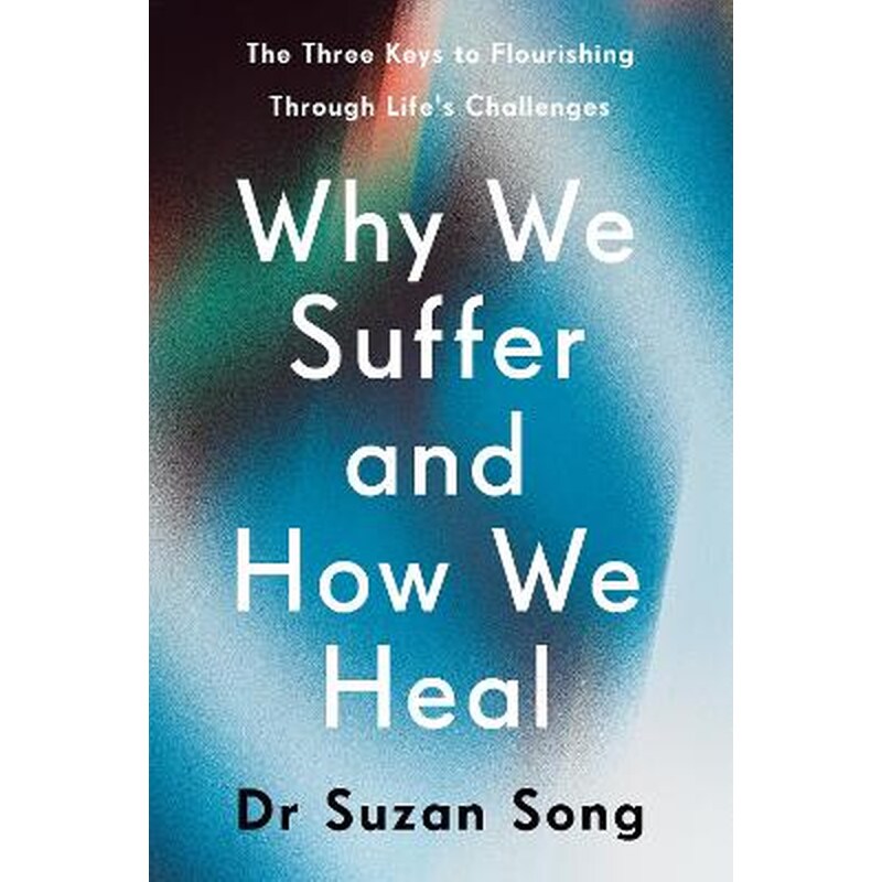 Why We Suffer and How We Heal (Hardback)