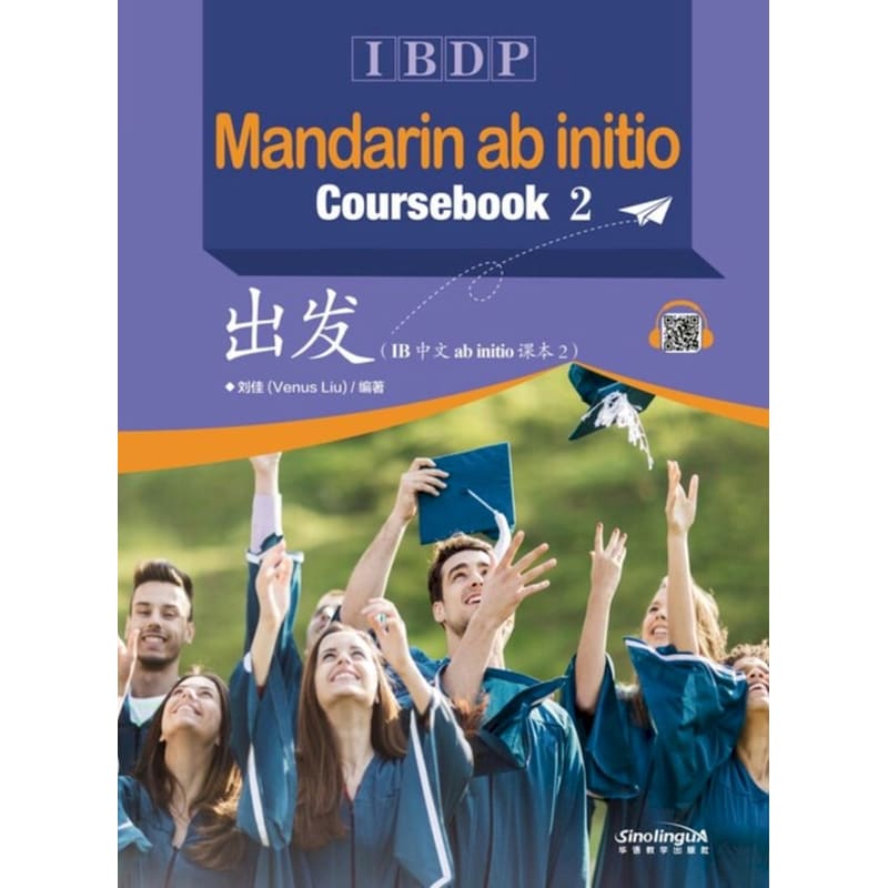 IBDP - Mandarin ab initio Coursebook 2