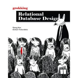 Grokking Relational Database Design