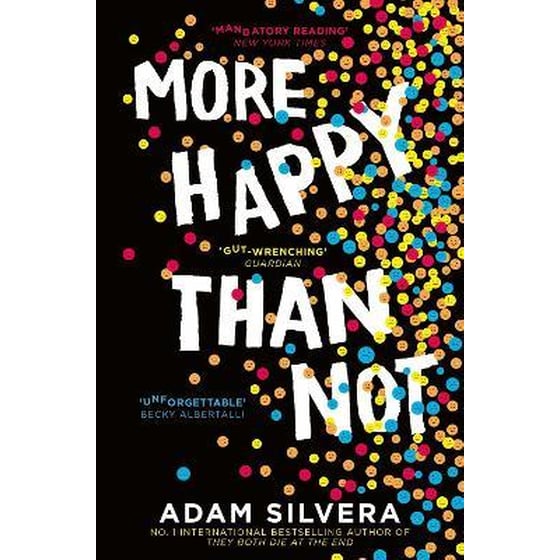 More Happy Than Not : The much-loved hit from the author of No.1 bestselling blockbuster THEY BOTH DIE AT THE END! image 0