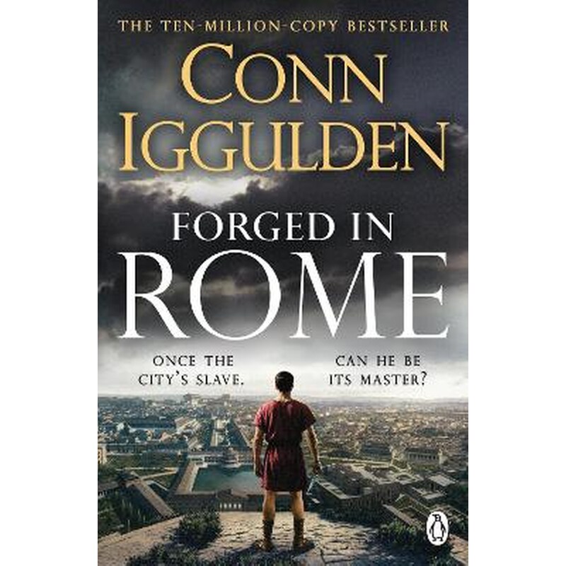 Forged in Rome