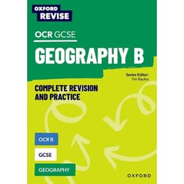 Oxford Revise: OCR B GCSE Geography Complete Revision and Practice