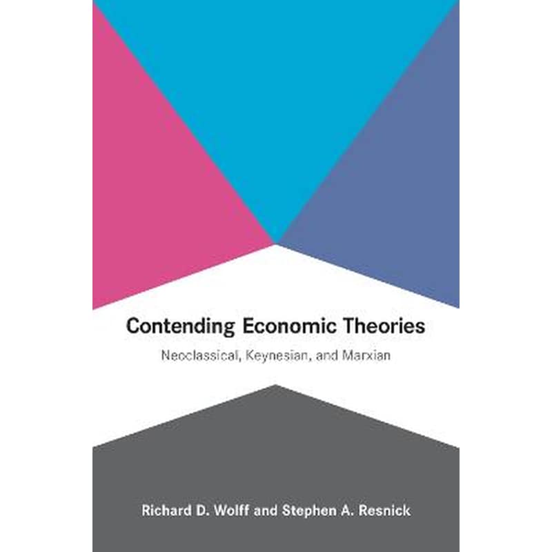 Contending Economic Theories