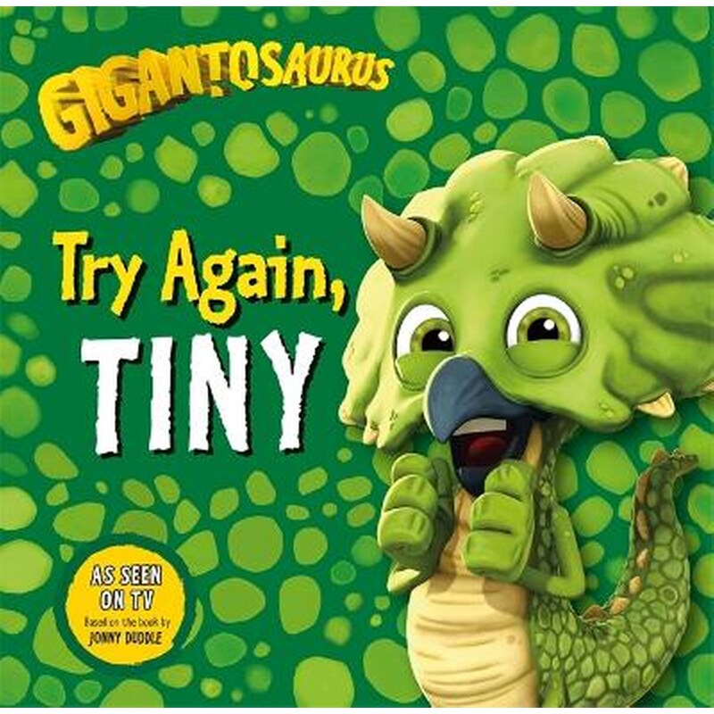 Gigantosaurus - Try Again, TINY