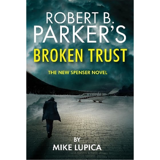 Robert B. Parker's Broken Trust [Spenser #51] image 0