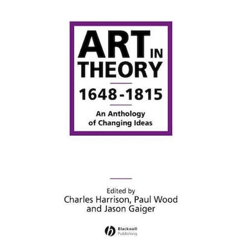Art in Theory 1648-1815