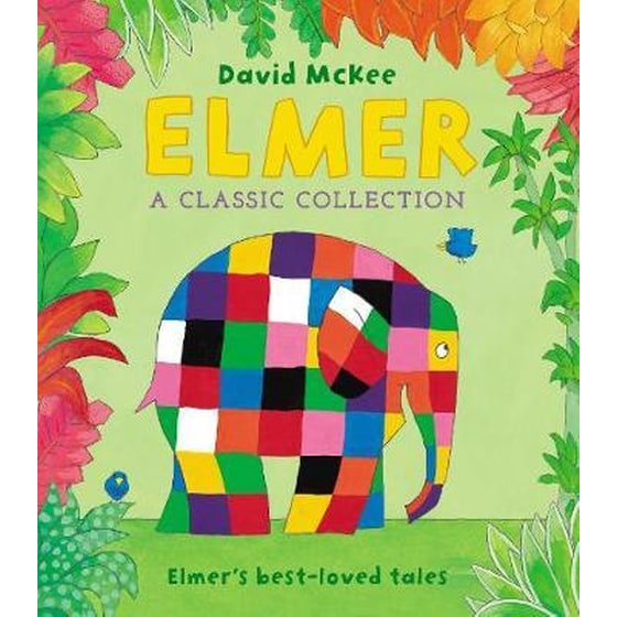 Elmer: A Classic Collection : Elmer's best-loved tales image 0