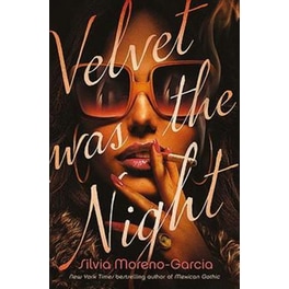 Velvet was the Night