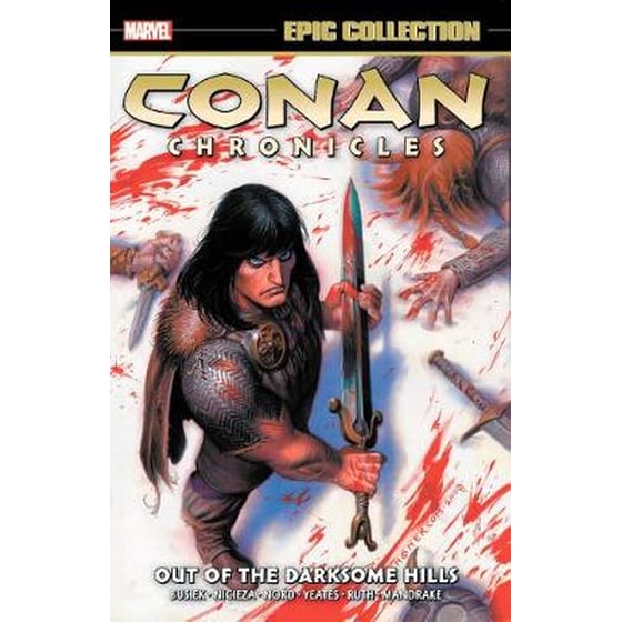 Conan Chronicles Epic Collection: Out Of The Darksome Hills image 0