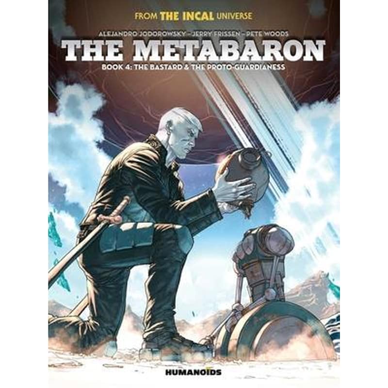 The Metabaron Book 4: The Bastard and the Proto-Guardianess