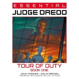 Essential Judge Dredd: Tour of Duty Book 1