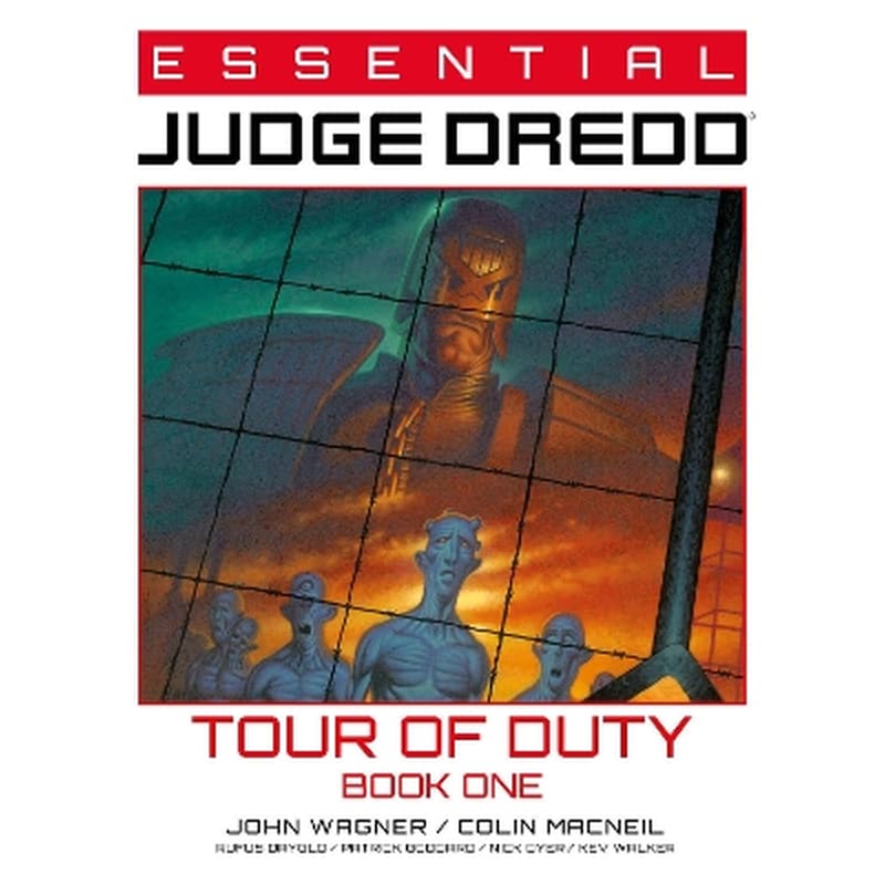 Essential Judge Dredd: Tour of Duty Book 1