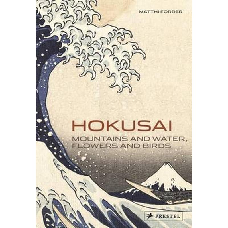 Hokusai- Mountains and Water, Flowers and Birds