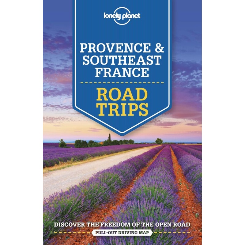 Lonely Planet Provence Southeast France Road Trips