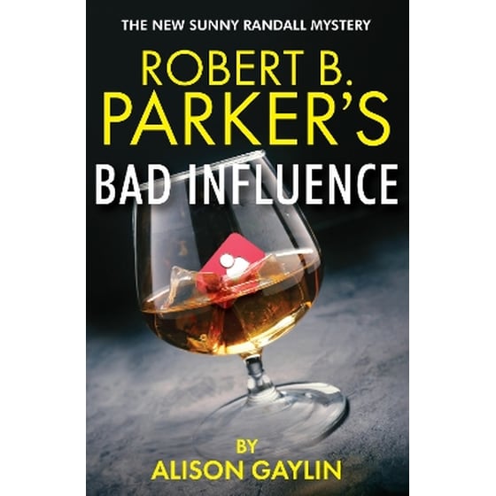 Robert B. Parker's Bad Influence image 0