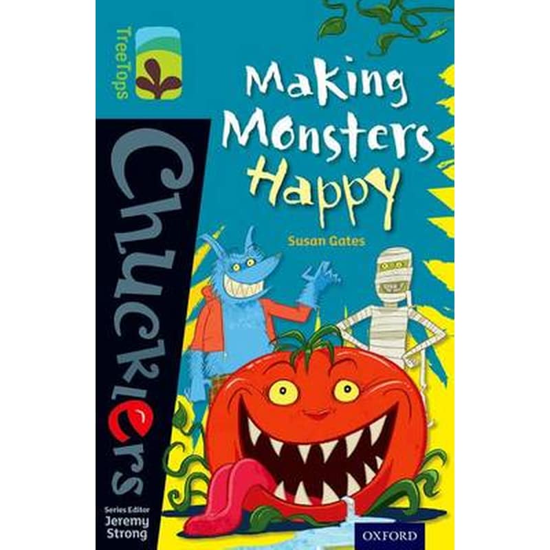 Oxford Reading Tree TreeTops Chucklers- Level 9- Making Monsters Happy