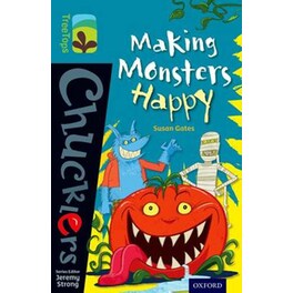 Oxford Reading Tree TreeTops Chucklers- Level 9- Making Monsters Happy
