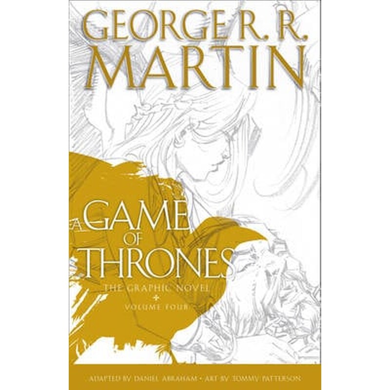 A Game of Thrones- Graphic Novel, Volume Four Volume 4 1098451