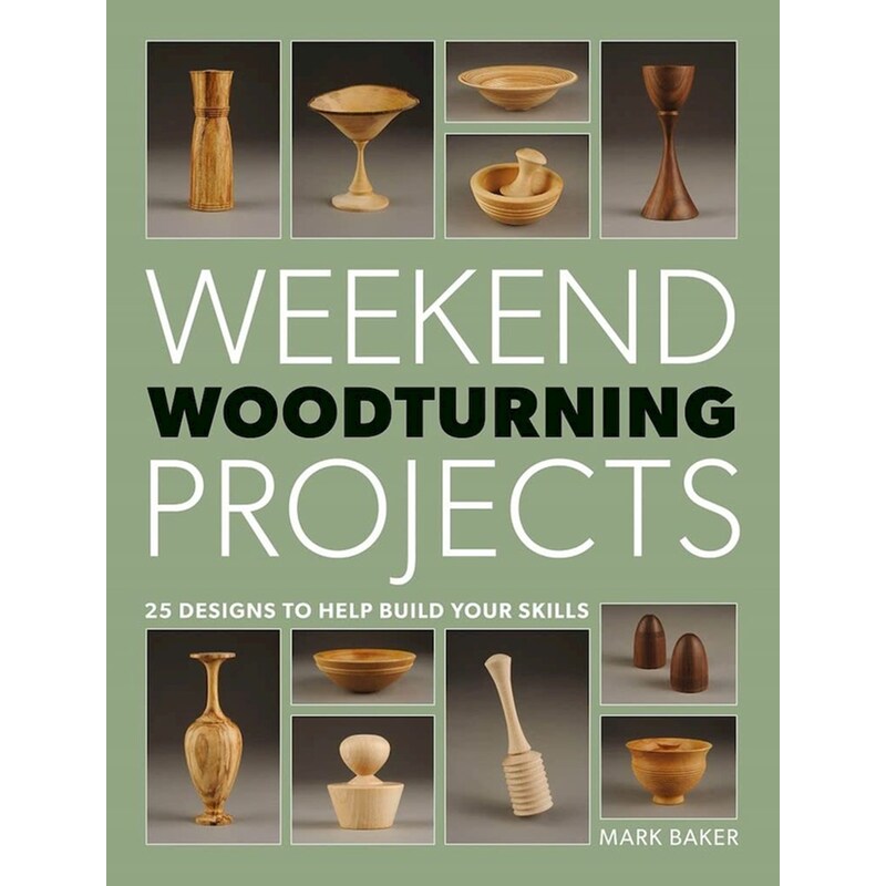 Weekend Woodturning Projects