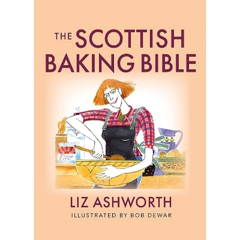 The Scottish Baking Bible
