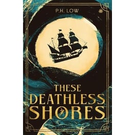 These Deathless Shores