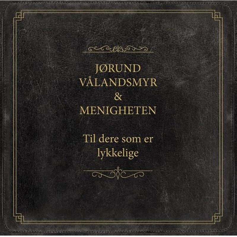 Til Dere Som Er Lykkelige