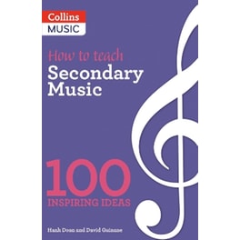 How to teach Secondary Music