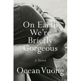 On Earth We're Briefly Gorgeous