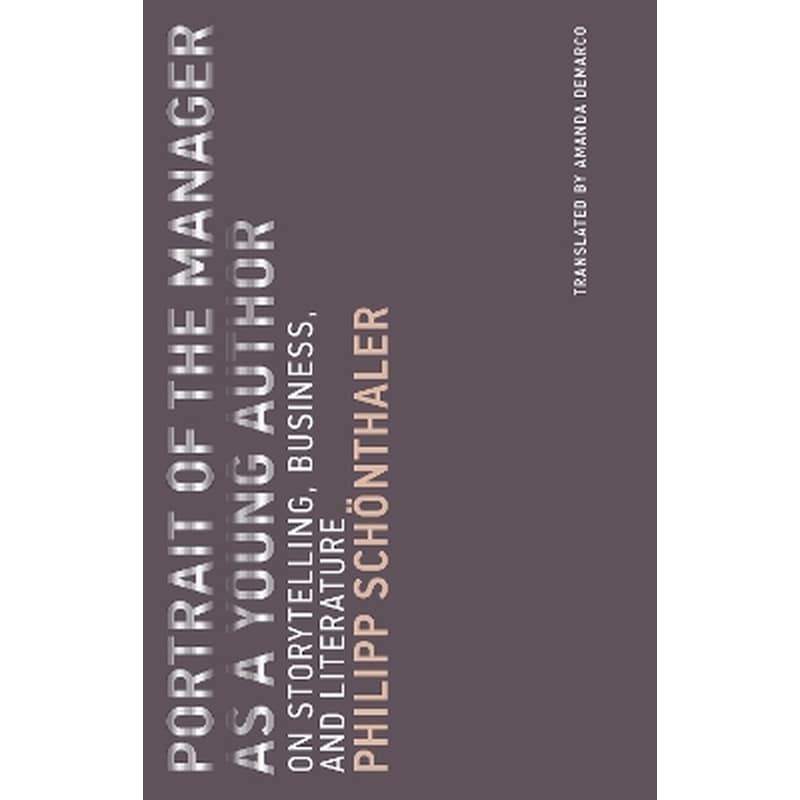 Portrait of the Manager as a Young Author