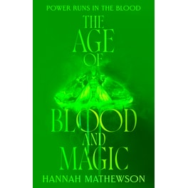 The Age of Blood and Magic