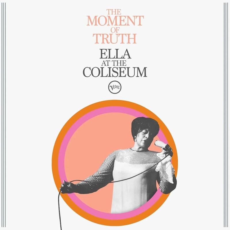The Moment Of Truth: Ella At The Coliseum (LP)