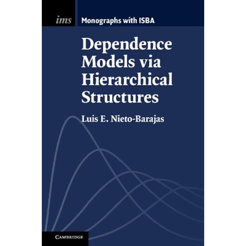 Dependence Models via Hierarchical Structures