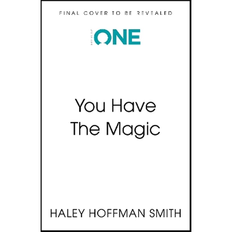 You Have The Magic